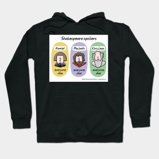 Shakespeare spoilers Hoodie